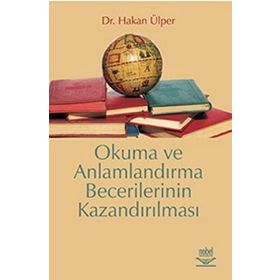 OKUMA VE ANLAMLANDIRMA BECERILERININ KAZANDIRILMASI - HAKAN ÜLPER