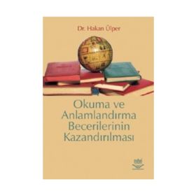 OKUMA VE ANLAMLANDIRMA BECERILERININ KAZANDIRILMASI - HAKAN ÜLPER