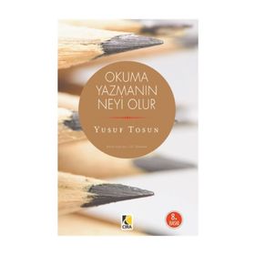 OKUMA YAZMANIN NEYI OLUR - YUSUF TOSUN