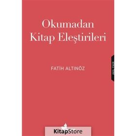 Okumadan Kitap Eleştirileri - Fatih Altınöz