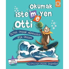 Okumak İstemeyen Otti Defne Ongun Müminoğlu