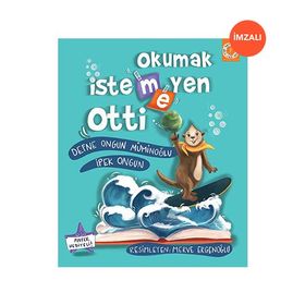 Okumak İstemeyen Otti Defne Ongun Müminoğlu