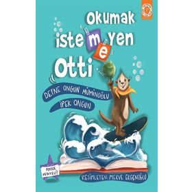 Okumak İstemeyen Otti Defne Ongun Müminoğlu