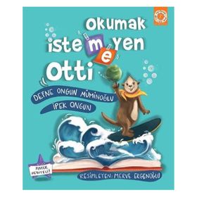 Okumak İstemeyen Otti Defne Ongun Müminoğlu