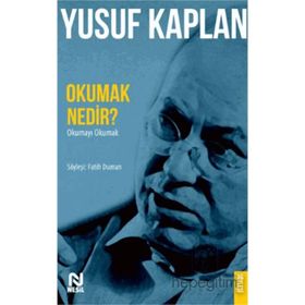 Okumak Nedir? Okumayı Okumak - Nesil Yayınları
