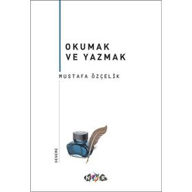 Okumak ve Yazmak - Semih Gümüş
