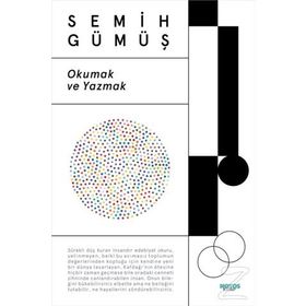 Okumak ve Yazmak - Semih Gümüş