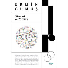 Okumak ve Yazmak - Semih Gümüş