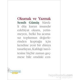 Okumak ve Yazmak - Semih Gümüş
