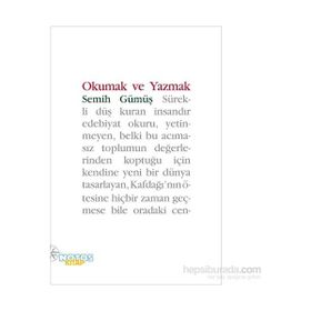 Okumak ve Yazmak - Semih Gümüş