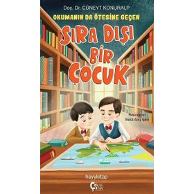 Okumanın da Ötesine Geçen Sıra Dışı Bir Çocuk - Cüneyt Konuralp