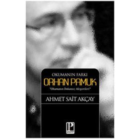 Okumanın Farkı Orhan Pamuk - Ahmet Sait Akçay