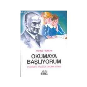 OKUMAYA BAŞLIYORUM - TURGUT ÇAKIR