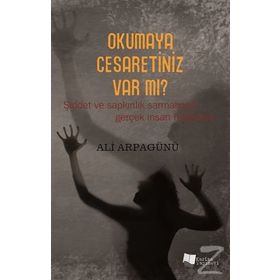Okumaya Cesaretiniz Var mı? - Ali Arpagünü