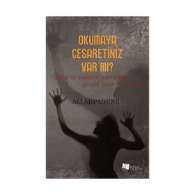Okumaya Cesaretiniz Var mı? - Ali Arpagünü