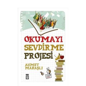OKUMAYI SEVDIRME PROJESI - AHMET MARAŞLI