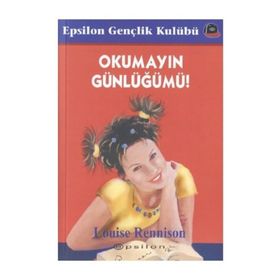OKUMAYIN GÜNLÜĞÜMÜ - LOUISE RENNISON