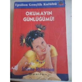 OKUMAYIN GÜNLÜĞÜMÜ - LOUISE RENNISON