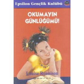 OKUMAYIN GÜNLÜĞÜMÜ - LOUISE RENNISON