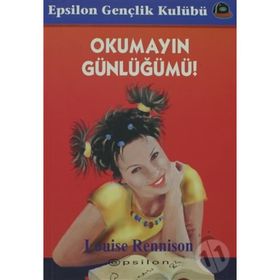 OKUMAYIN GÜNLÜĞÜMÜ - LOUISE RENNISON
