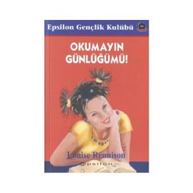 OKUMAYIN GÜNLÜĞÜMÜ - LOUISE RENNISON