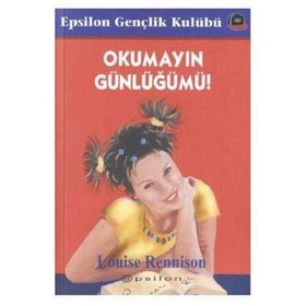 OKUMAYIN GÜNLÜĞÜMÜ - LOUISE RENNISON