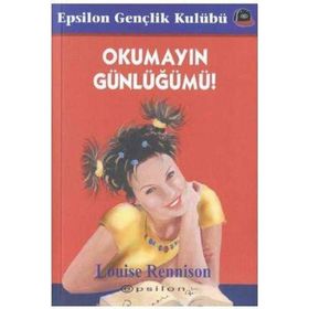 OKUMAYIN GÜNLÜĞÜMÜ - LOUISE RENNISON