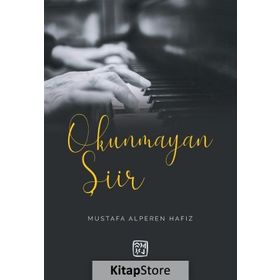 Okunmayan Şiir - Mustafa Kutlu