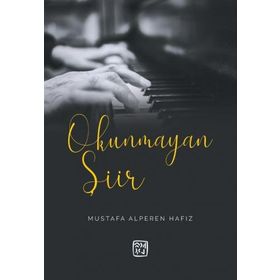 Okunmayan Şiir - Mustafa Kutlu