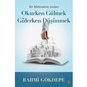 Okurken Gülmek Gülerken Düşünmek - Rahmi Gökdepe