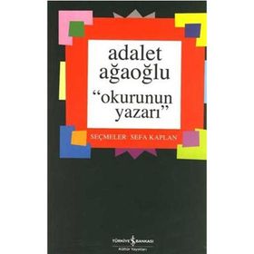 Okurunun Yazarı Adalet Ağaoğlu