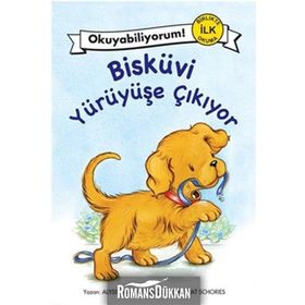 Okuyabiliyorum! - Bisküvi Yürüyüşe Çıkıyor - Alyssa Satın Capucilli