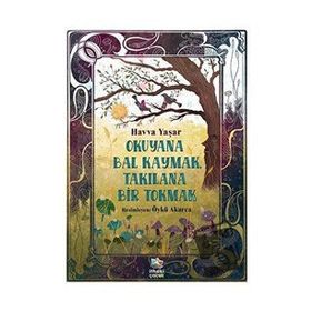 Okuyana Bal Kaymak Takılana Bir Tokmak - Havva Yaşar