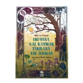 Okuyana Bal Kaymak Takılana Bir Tokmak - Havva Yaşar