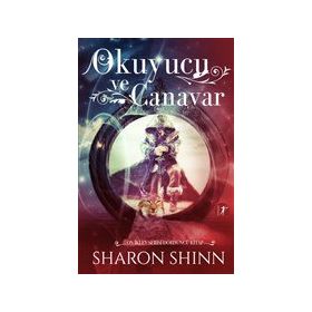 Okuyucu ve Canavar Sharon Shinn