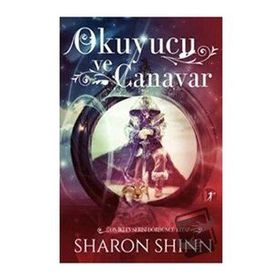 Okuyucu ve Canavar Sharon Shinn