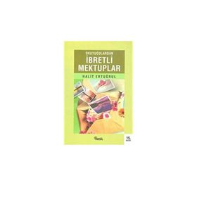 OKUYUCULARDAN İBRETLI MEKTUPLAR - HALIT ERTUĞRUL