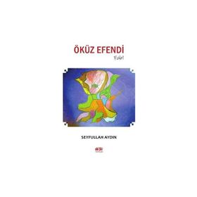 Öküz Efendi - Seyfullah Aydın