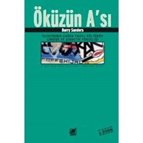 Öküzün A’sı: Elektronik Çağda Yazılı Kültürün Çoküşü ve Şiddetin Yükselişi