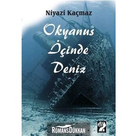 Okyanus İçinde Deniz - Niyazi Kaçmaz