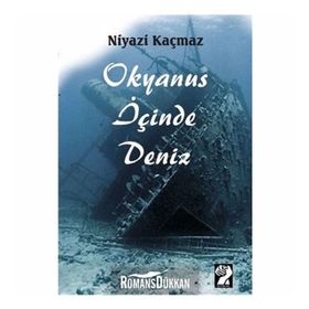 Okyanus İçinde Deniz - Niyazi Kaçmaz