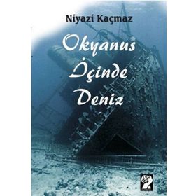 Okyanus İçinde Deniz - Niyazi Kaçmaz