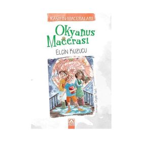 Okyanus Macerası - Elçin Kuzucu