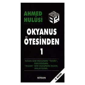 OKYANUS ÖTESİNDEN 1 - AHMED HULUSI