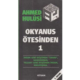 OKYANUS ÖTESİNDEN 1 - AHMED HULUSI