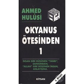 OKYANUS ÖTESİNDEN 1 - AHMED HULUSI
