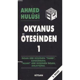 OKYANUS ÖTESİNDEN 1 - AHMED HULUSI