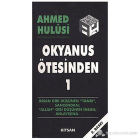 OKYANUS ÖTESİNDEN 1 - AHMED HULUSI