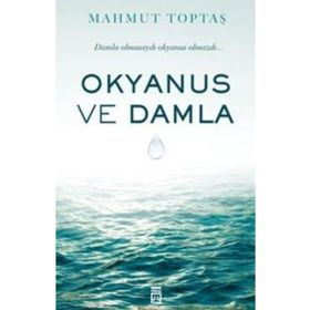 Okyanus ve Damla - Mahmut Toptaş