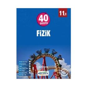 Okyanus Yay 11.Sınıf 40 Seansta Fizik Konu Anlatımı ve Soru Bankası